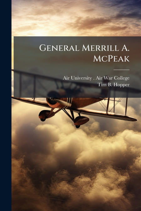 General Merrill A. McPeak