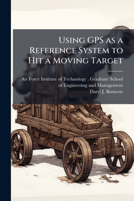 Using GPS as a Reference System to Hit a Moving Target