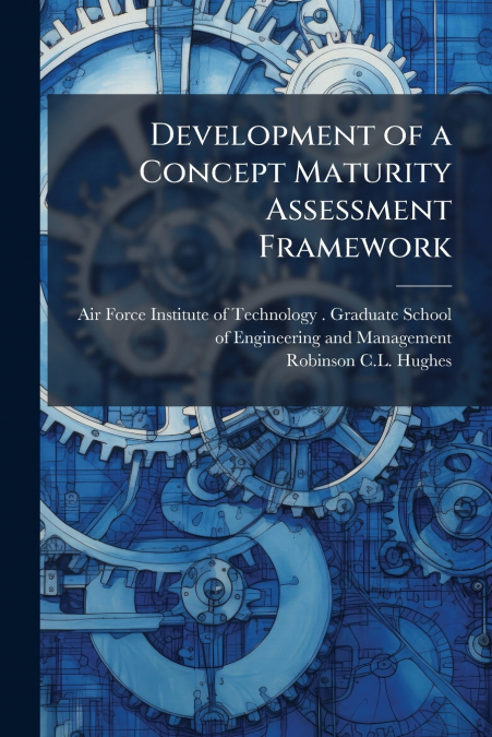 Development of a Concept Maturity Assessment Framework