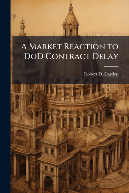 A Market Reaction to DoD Contract Delay