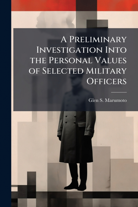 A Preliminary Investigation Into the Personal Values of Selected Military Officers