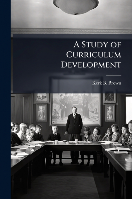 A Study of Curriculum Development