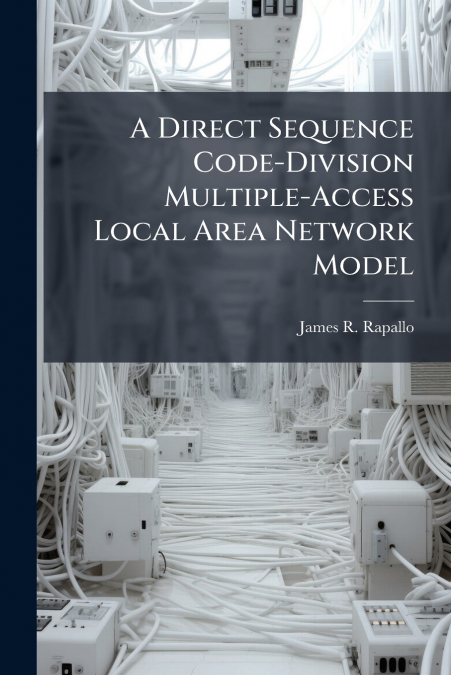 A Direct Sequence Code-Division Multiple-Access Local Area Network Model