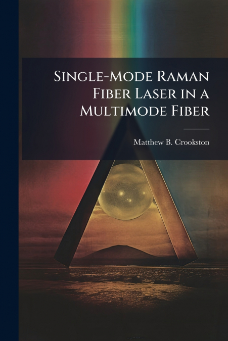 Single-Mode Raman Fiber Laser in a Multimode Fiber