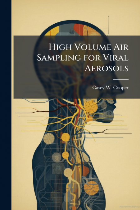 High Volume Air Sampling for Viral Aerosols