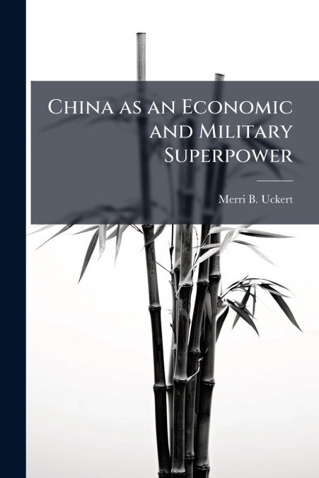 China as an Economic and Military Superpower