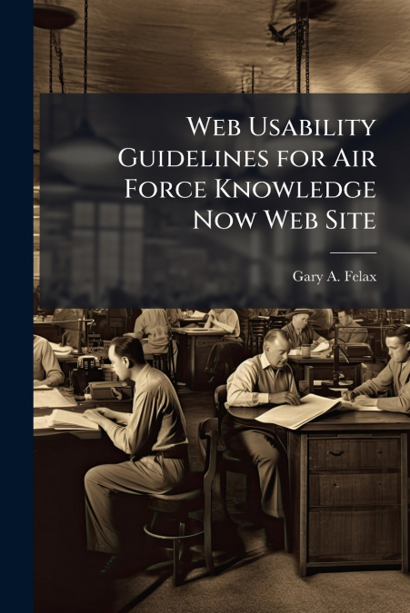 Web Usability Guidelines for Air Force Knowledge Now Web Site