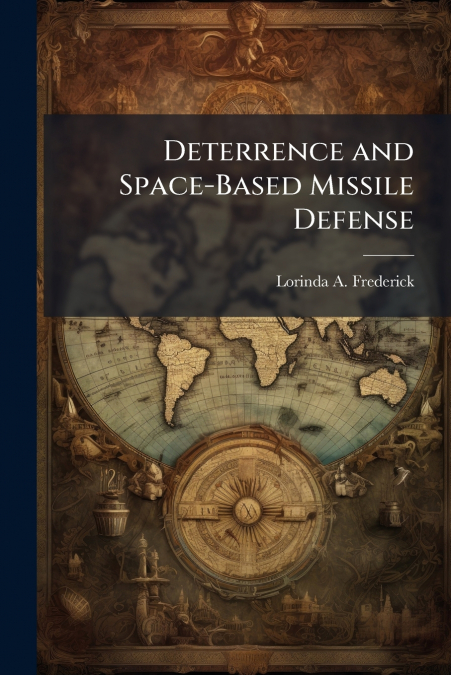 Deterrence and Space-Based Missile Defense