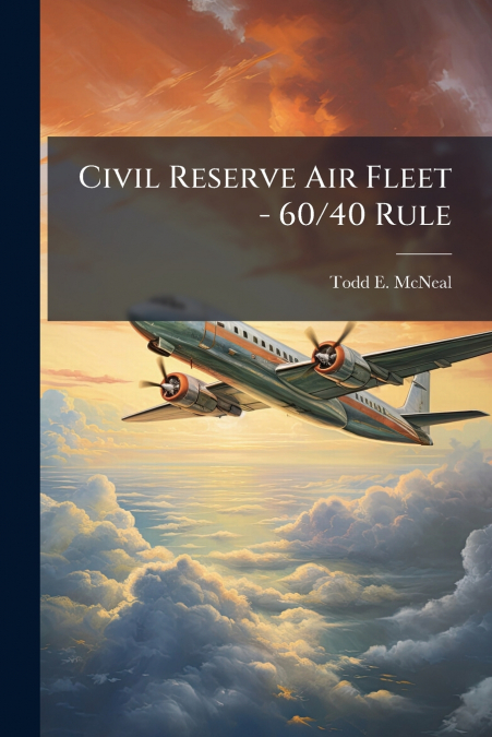 Civil Reserve Air Fleet - 60/40 Rule