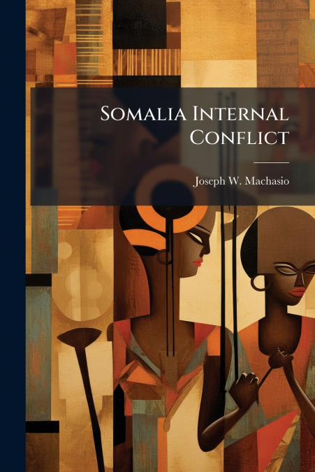 Somalia Internal Conflict