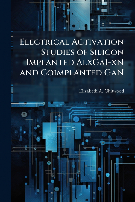 Electrical Activation Studies of Silicon Implanted AlxGa1-xN and Coimplanted GaN