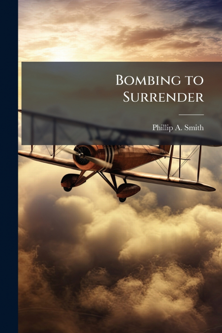 Bombing to Surrender