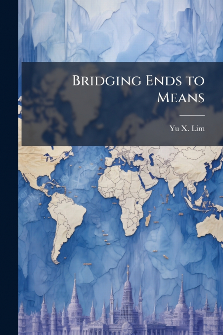 Bridging Ends to Means