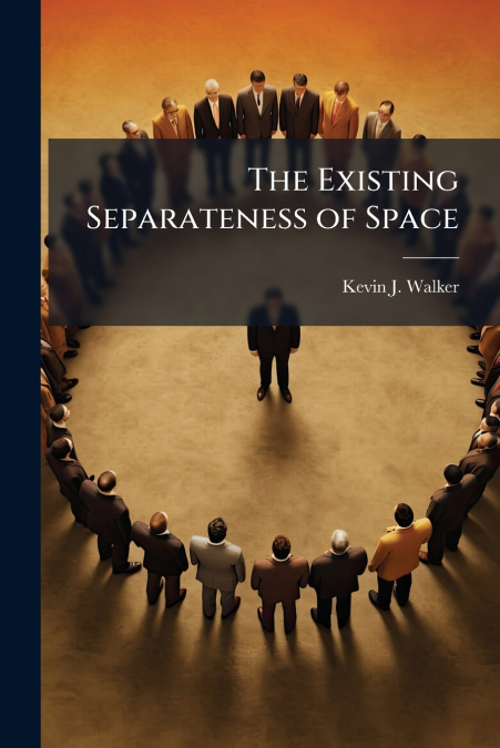 The Existing Separateness of Space