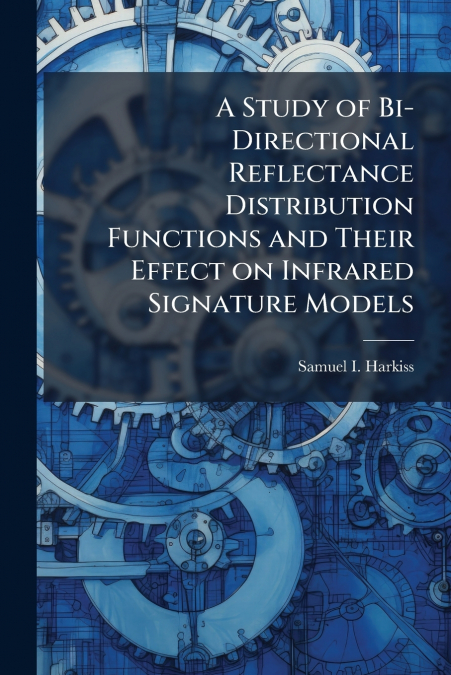 A Study of Bi-Directional Reflectance Distribution Functions and Their Effect on Infrared Signature Models