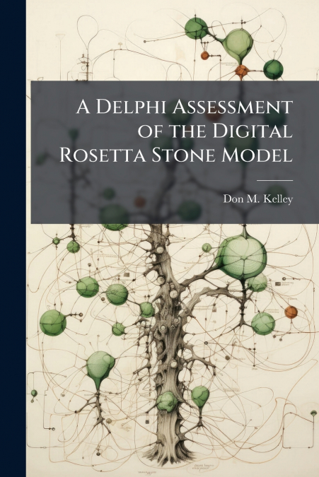A Delphi Assessment of the Digital Rosetta Stone Model