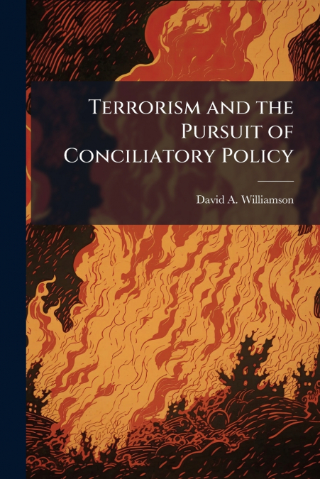 Terrorism and the Pursuit of Conciliatory Policy