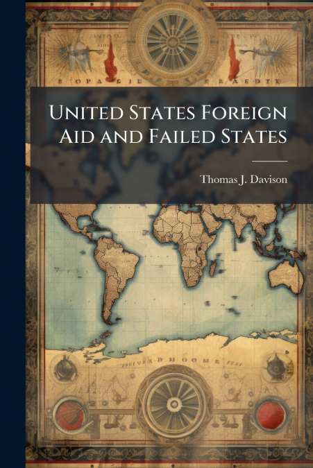 United States Foreign Aid and Failed States