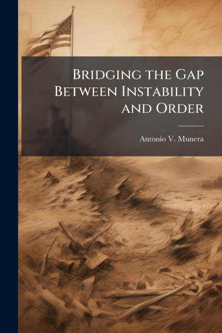 Bridging the Gap Between Instability and Order