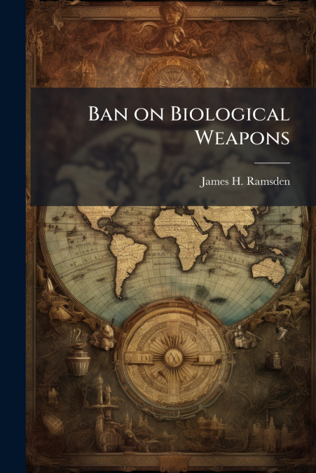 Ban on Biological Weapons