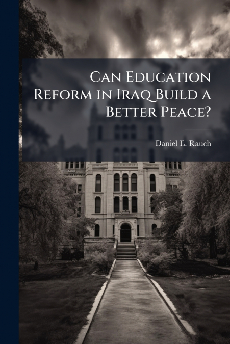 Can Education Reform in Iraq Build a Better Peace?
