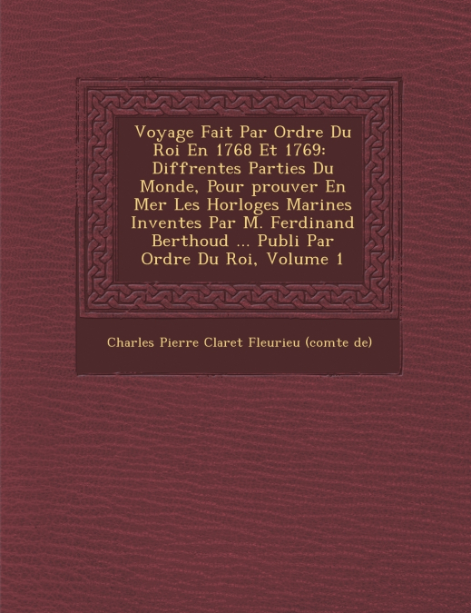 Voyage Fait Par Ordre Du Roi En 1768 Et 1769