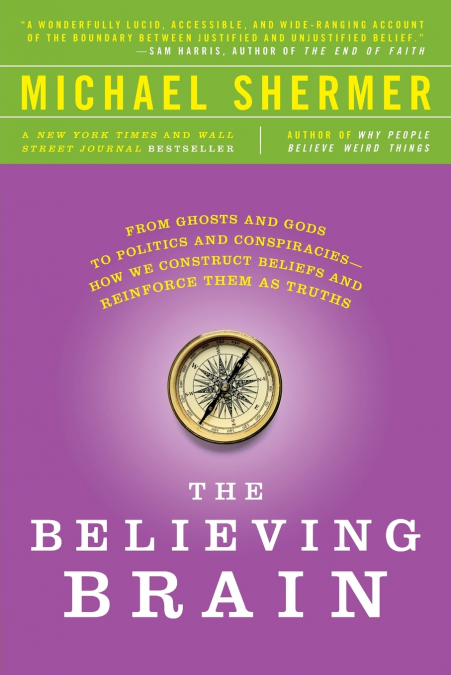 The Believing Brain
