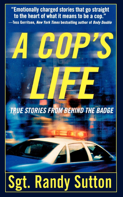 A Cop’s Life