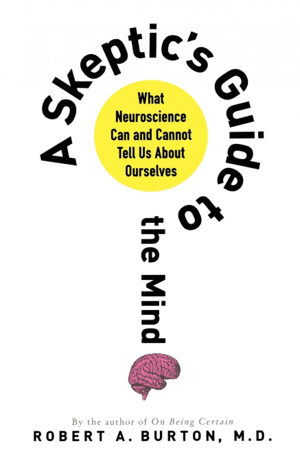 SKEPTIC’S GUIDE TO THE MIND