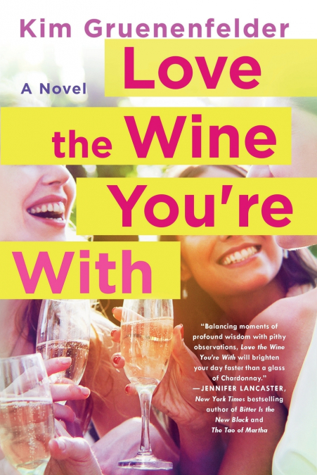 Love the Wine You’re With