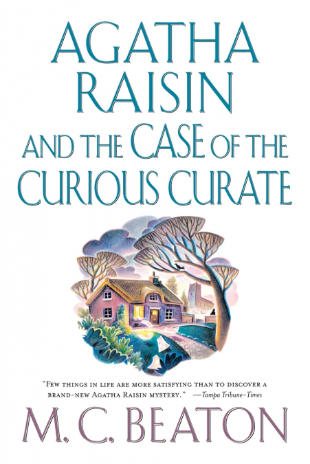 Agatha Raisin and the Case of the Curious Curate