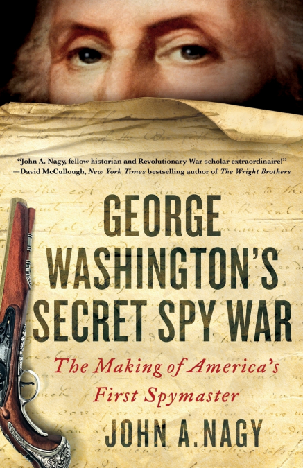George Washington’s Secret Spy War