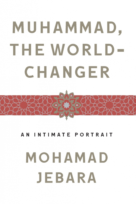 Muhammad, the World-Changer