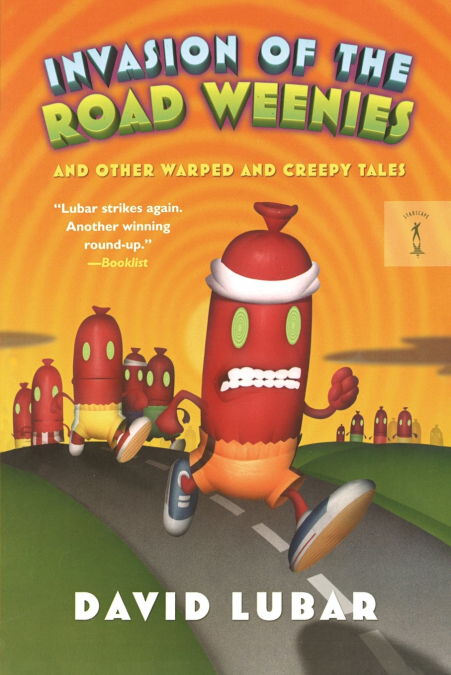 Invasion of the Road Weenies