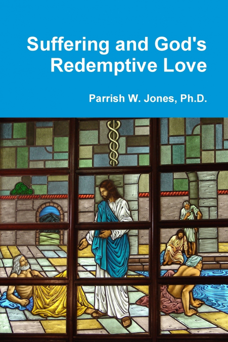 Suffering and God’s Redemptive Love