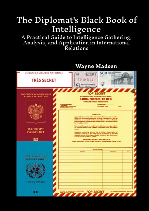 The Diplomat’s Black Book of Intelligence