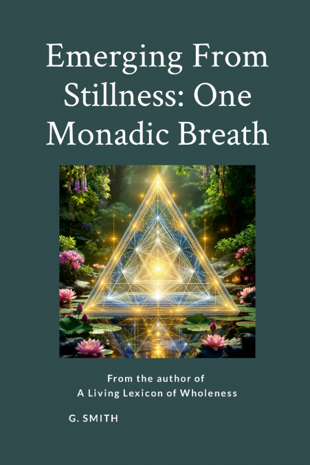 Emerging From Stillness