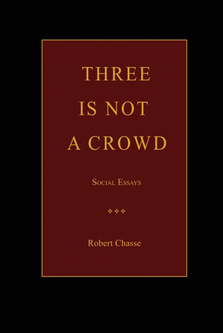 Three is Not a Crowd