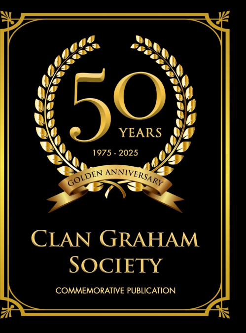 Clan Graham Society 50th Anniversary Yearbook STANDARD
