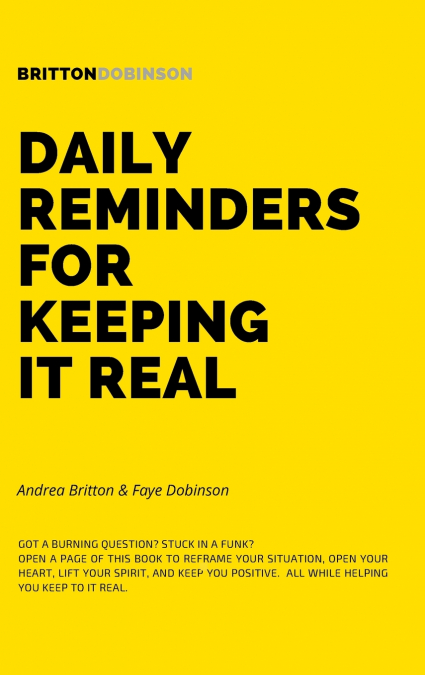 Daily Reminders For Keeping It Real