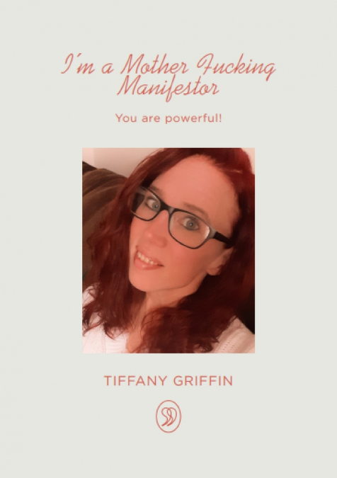 I’m a Mother Fucking Manifestor