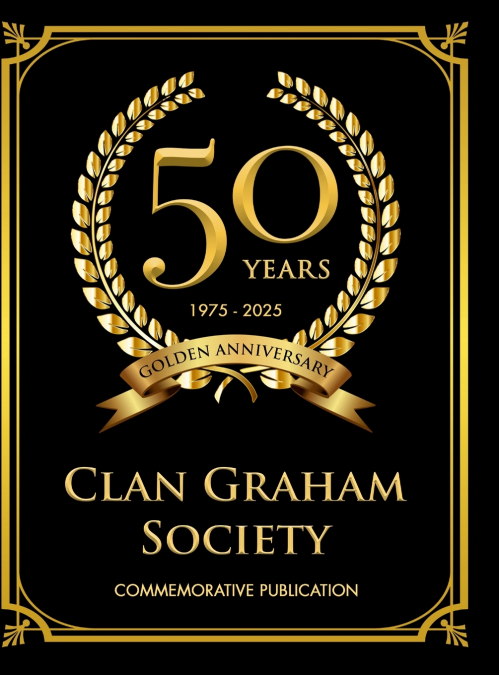 Clan Graham Society 50th Anniversary Yearbook PREMIUM