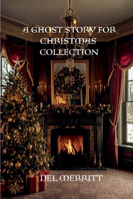 A GHOST STORY FOR CHRISTMAS COLLECTION