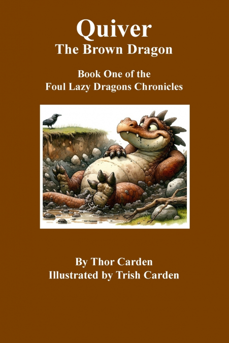 Quiver, the Brown Dragon