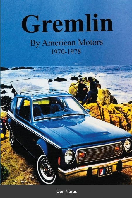 Gremlin by American Motors  1970-1978