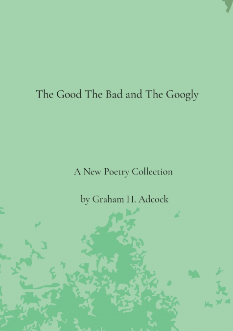 The Good The Bad and The Googly
