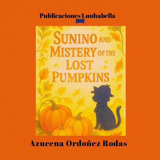 Sunino and the Mystery  of the Lost Pumpkins