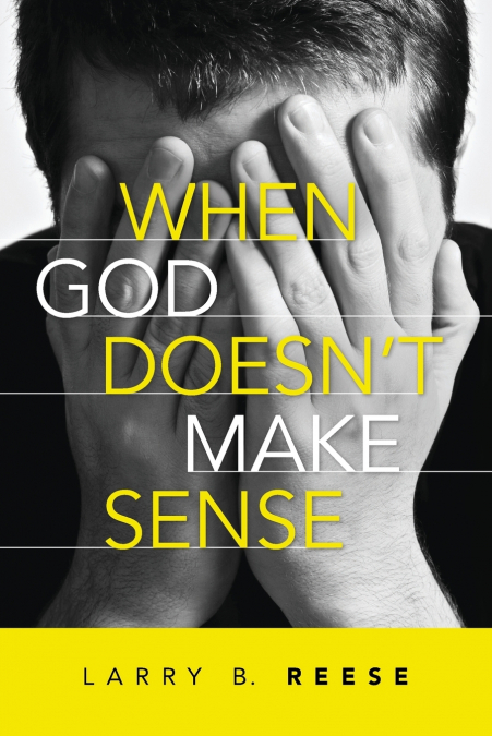 When God Doesn’t Make Sense