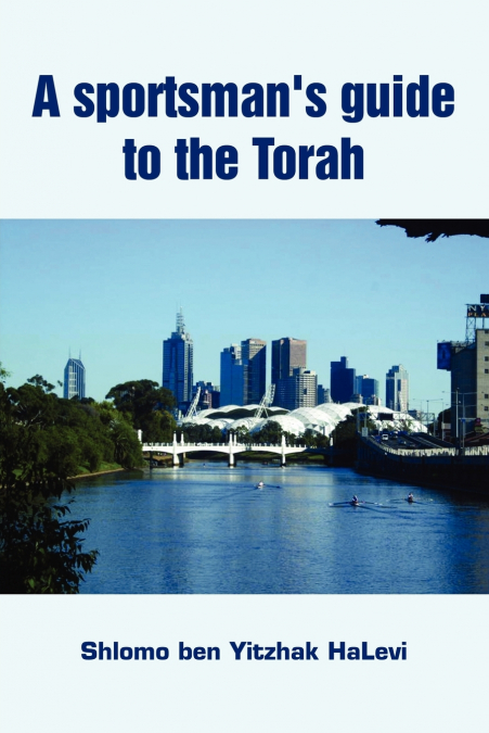 A Sportsman’s Guide to the Torah