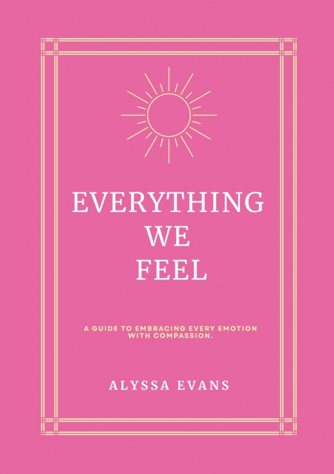 Everything We Feel